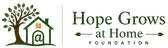 Hope Grows at Home Foundation